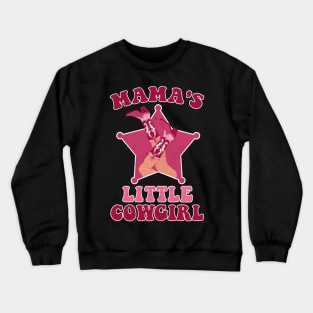 Mama's Little Cowgirl Young Country Fashion Gift For Girl Women Crewneck Sweatshirt